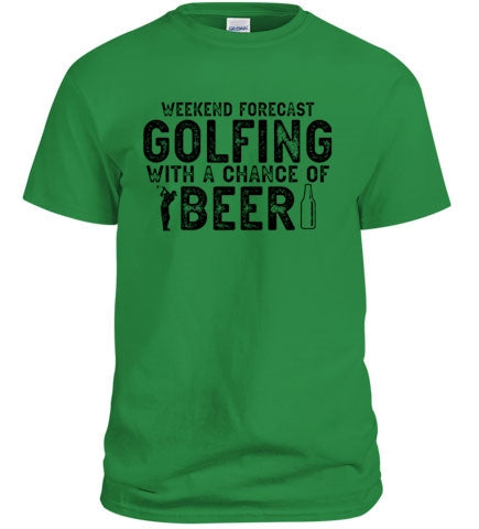 Weekend Forecast: Golfing with a Chance of Beer Shirt